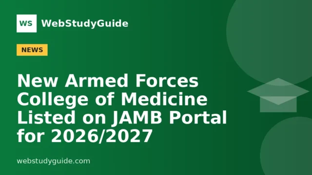 New Armed Forces College of Medicine Listed on JAMB Portal for 2026/2027