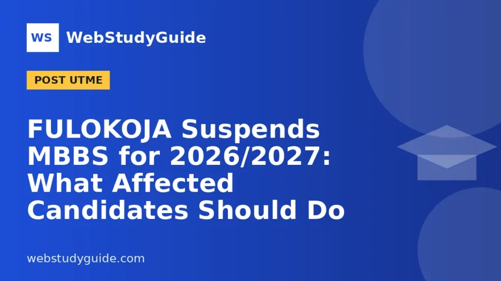 FULOKOJA Suspends MBBS for 2026/2027: What Affected Candidates Should Do