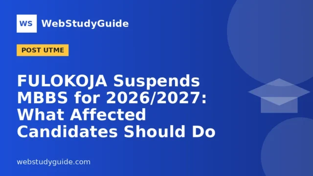 FULOKOJA Suspends MBBS for 2026/2027: What Affected Candidates Should Do