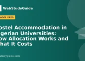 Hostel Accommodation in Nigerian Universities: How Allocation Works and What It Costs