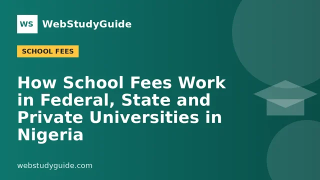How School Fees Work in Federal, State and Private Universities in Nigeria