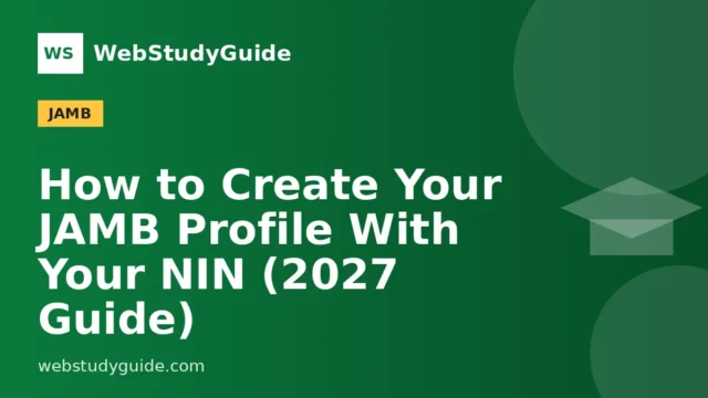 How to Create Your JAMB Profile With Your NIN (2027 Guide)