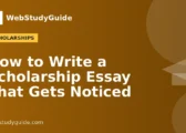 How to Write a Scholarship Essay That Gets Noticed