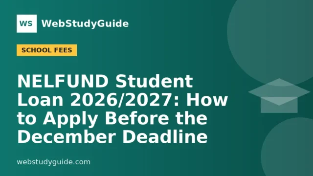 NELFUND Student Loan 2026/2027: How to Apply Before the December Deadline