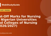 Cut-Off Marks for Nursing in Nigerian Universities and Colleges of Nursing (2026/2027)