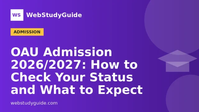 OAU Admission 2026/2027: How to Check Your Status and What to Expect
