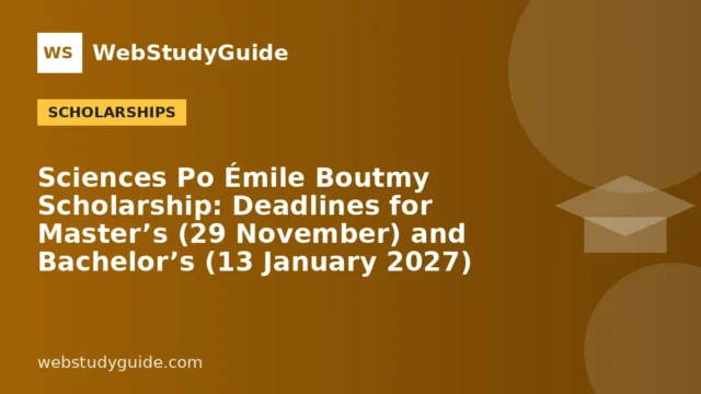 Sciences Po Émile Boutmy Scholarship: Deadlines for Master’s (29 November) and Bachelor’s (13 January 2027)