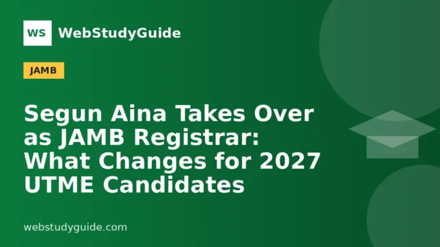 Segun Aina Takes Over as JAMB Registrar: What Changes for 2027 UTME Candidates