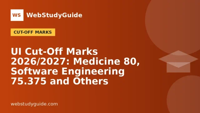 UI Cut-Off Marks 2026/2027: Medicine 80, Software Engineering 75.375 and Others
